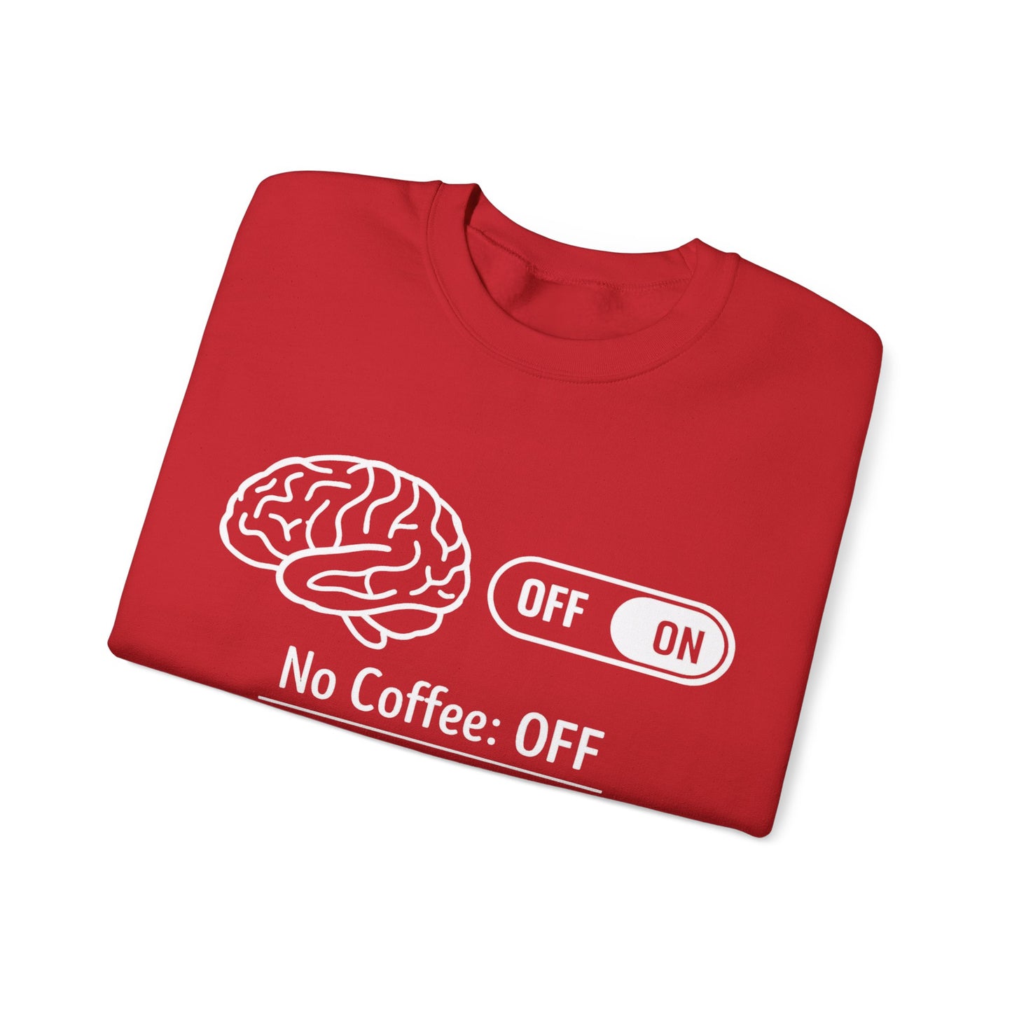 My brain Is On With Coffee- Playful Coffee Sketch Sweatshirt