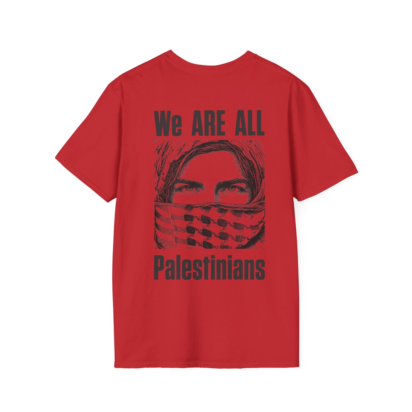 We Are All Palestinians - Front And Back Design Man's Face T-Shirt