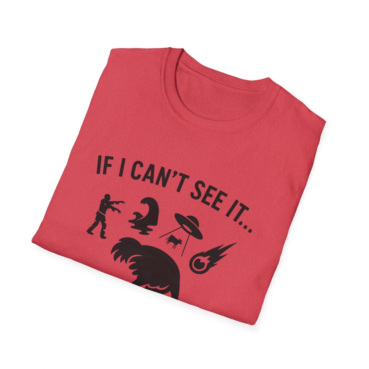 If I Can Not See It, It Does Not Exist - Playful Silhouette Ostrich With Head In Sand And Chaos T-shirt