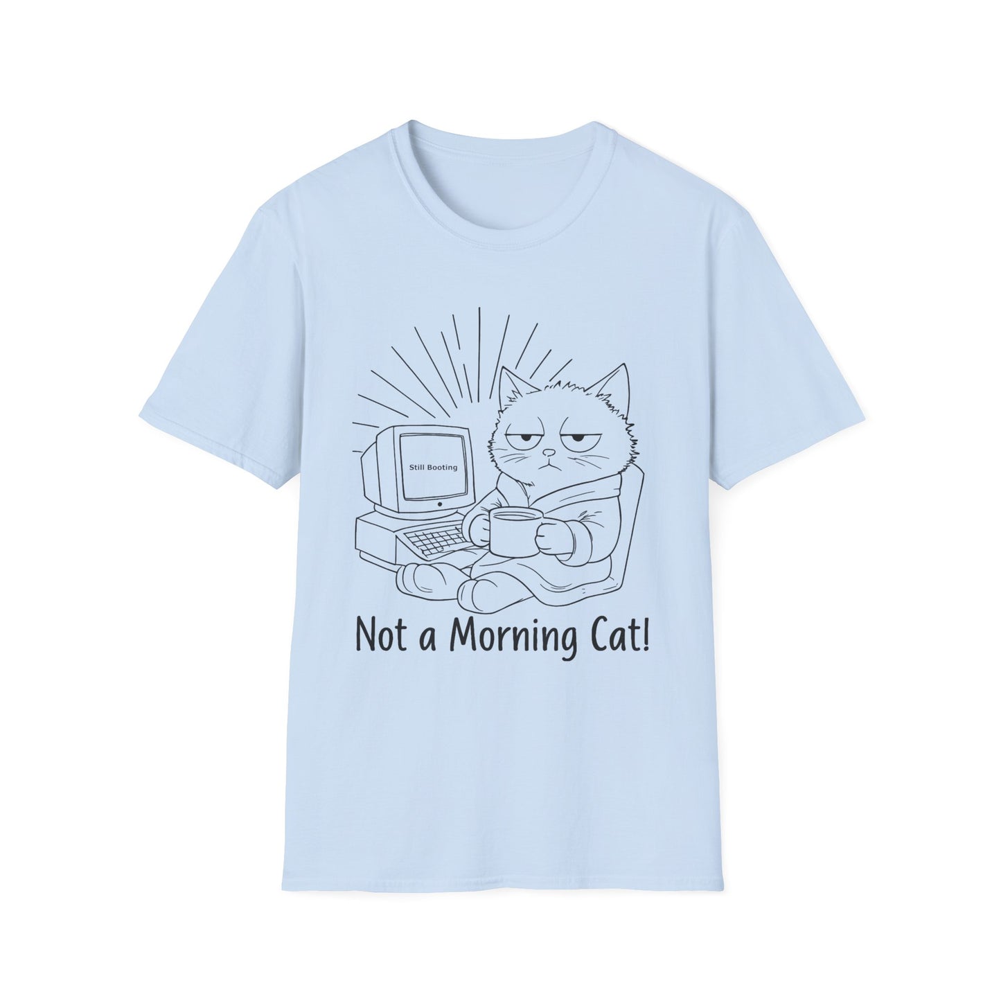 Not A Morning Cat Still Booting T-Shirt - Sleepy Cartoon Cat in Robe with Coffee Mug and A Computer In the Morning Design