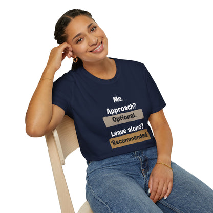 Me. Approach? Optional. Leave Alone? Recommended - Typography Playful T-Shirt