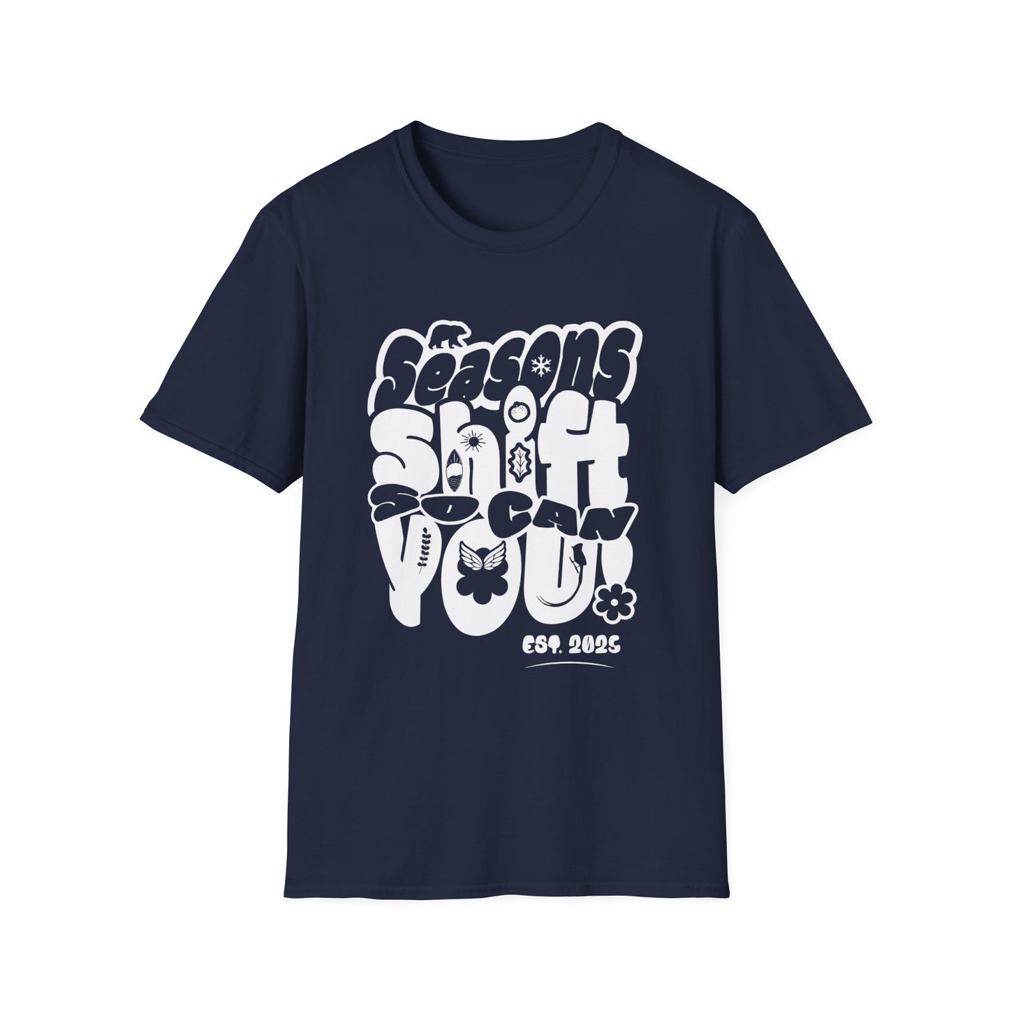 Seasons Shift So Can You T-Shirt - Monochrome Bubbly Typography  Design