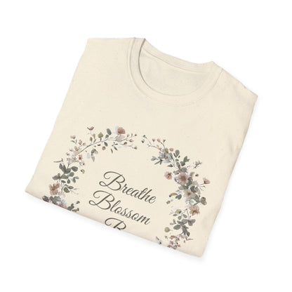 Breathe Blossom Be - Floral Wreath T-Shirt