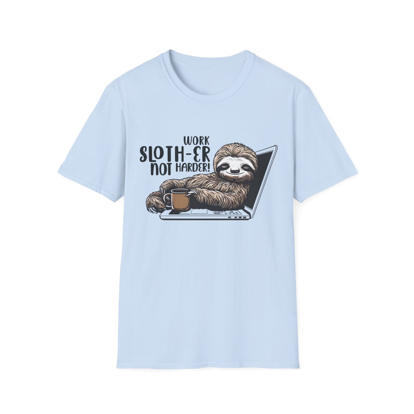 Work Slother Not Harder! - Playful Relaxed Sloth Reclining On Laptop With Coffee Mug T-Shirt