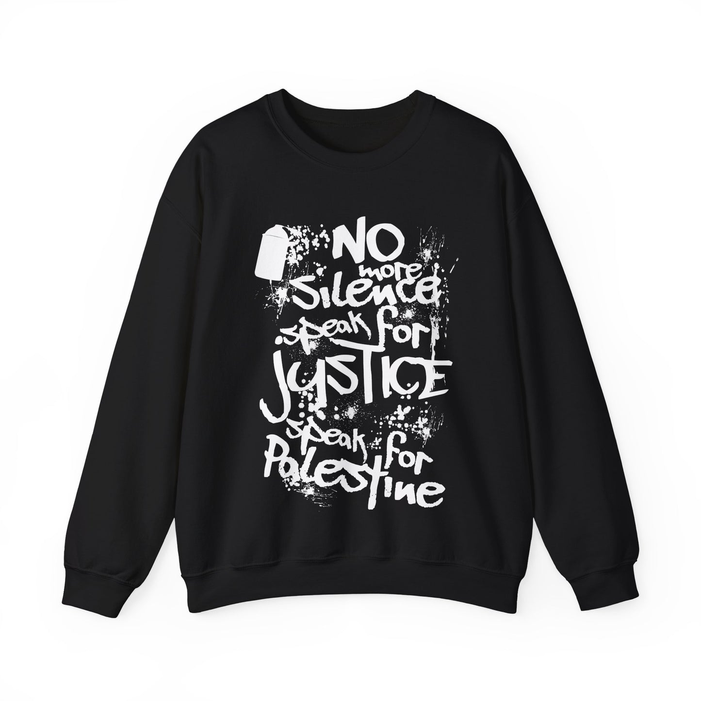 No more Silence, Speak for Injustice, Speak for Palestine - Monochrome Graffiti Sweatshirt