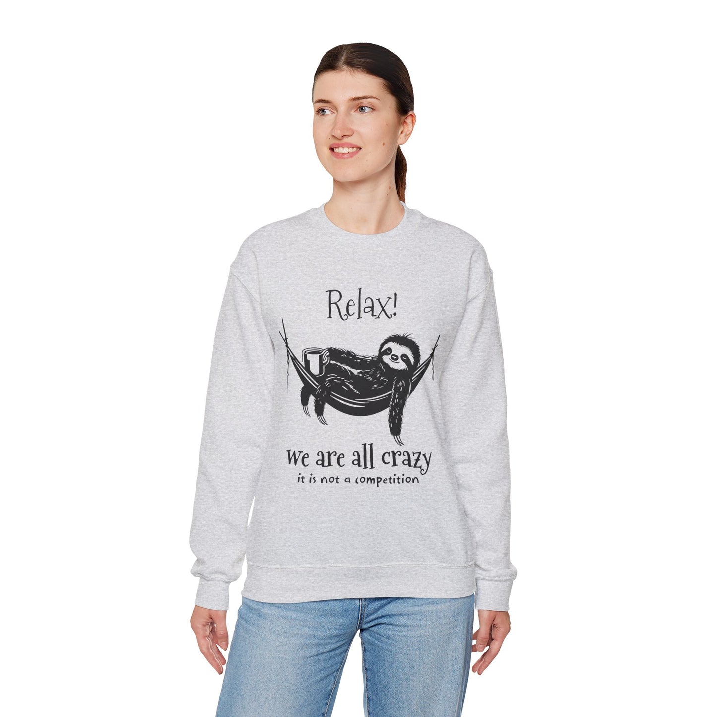 Relax, We Are All Crazy, It Is Not A Competition - Minimalistic Sloth Silhouette In Hammock With Coffee Sweatshirt