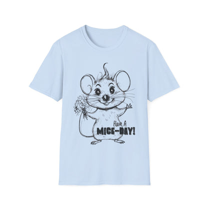Have A Mice-Day T-Shirt - Mouse Holding Flowers Design