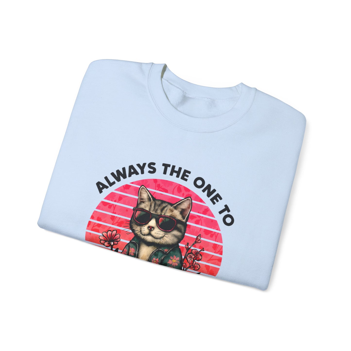 Always The One To Cause Adorable Chaos Everywhere - Vibrant Sunset Playful Cat on Skateboard Sweatshirt