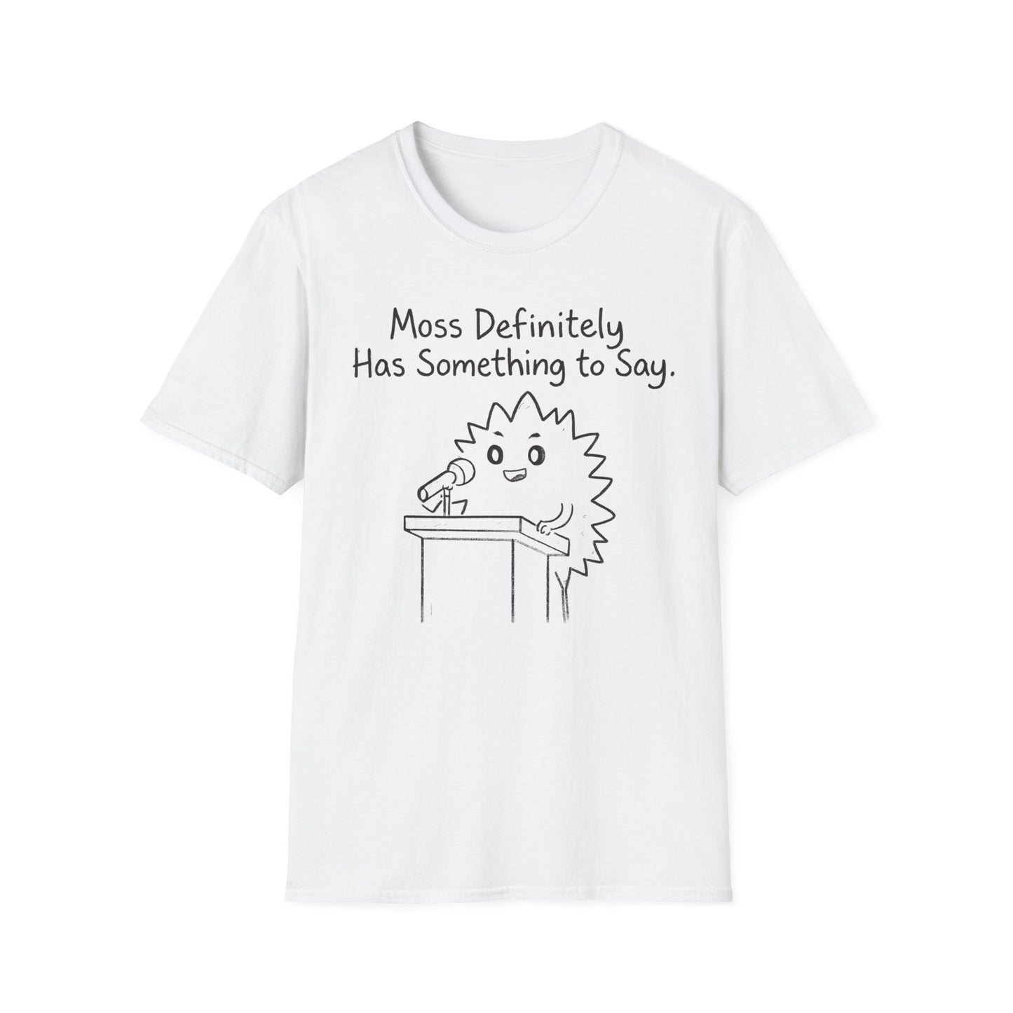 Most Definitely T-Shirt - Chalkboard Playful Moss Speaking into Microphone Design