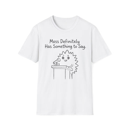 Most Definitely T-Shirt - Chalkboard Playful Moss Speaking into Microphone Design