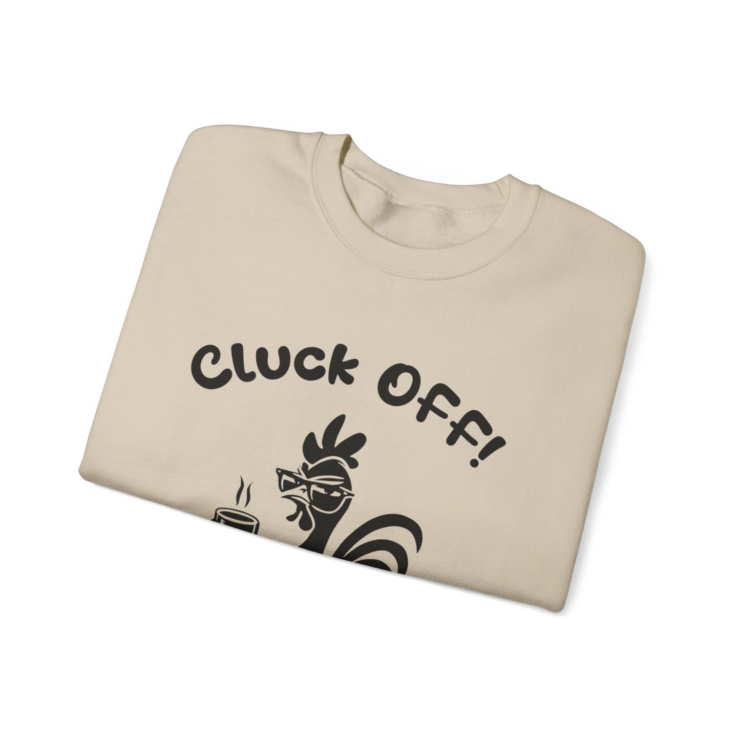Cluck off I'm Busy - Playful Minimalistic Rooster Silhouette With Coffee And Files Sweatshirt