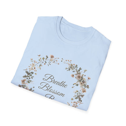 Breathe Blossom Be - Floral Wreath T-Shirt