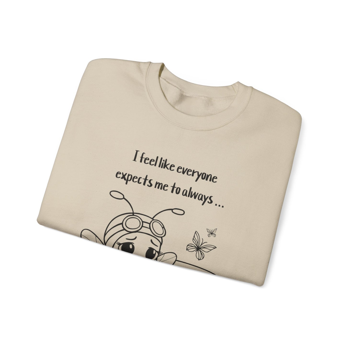 Bee Happy - Sad Bee Sitting on Couch With Self Talk Sweatshirt