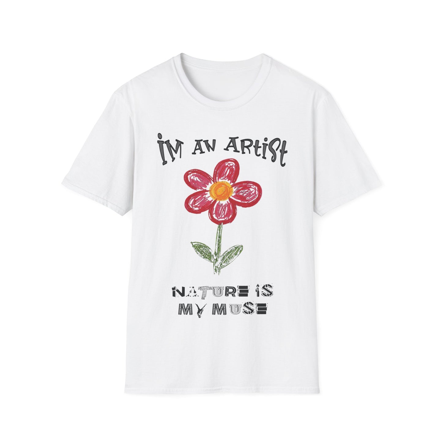 I'm An Artist Nature Is My Muse – Playful Crayon Floral T-Shirt