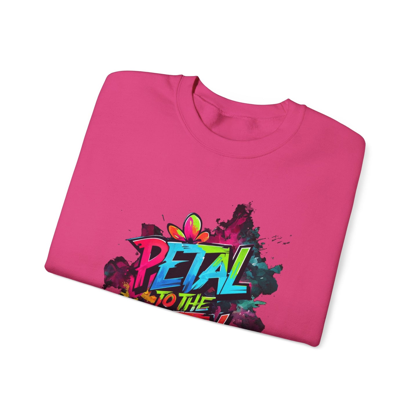 Petal To The Metal – Playful Vibrant Graffiti Typography Sweatshirt