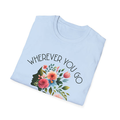 Wherever You Go, Let Beauty Follow - Colorful Floral Women Silhouette T-Shirt