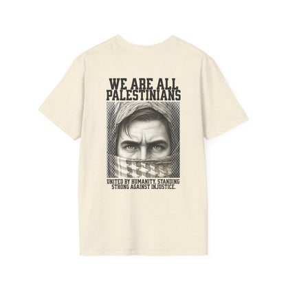 We Are All Palestinians - Front And Back Mans Face Design T-Shirt