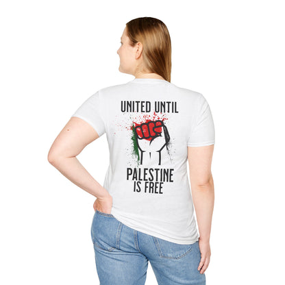United Until Palestine Is Free - Activism Hand Palestinian Flag Front and Back Design T-Shirt