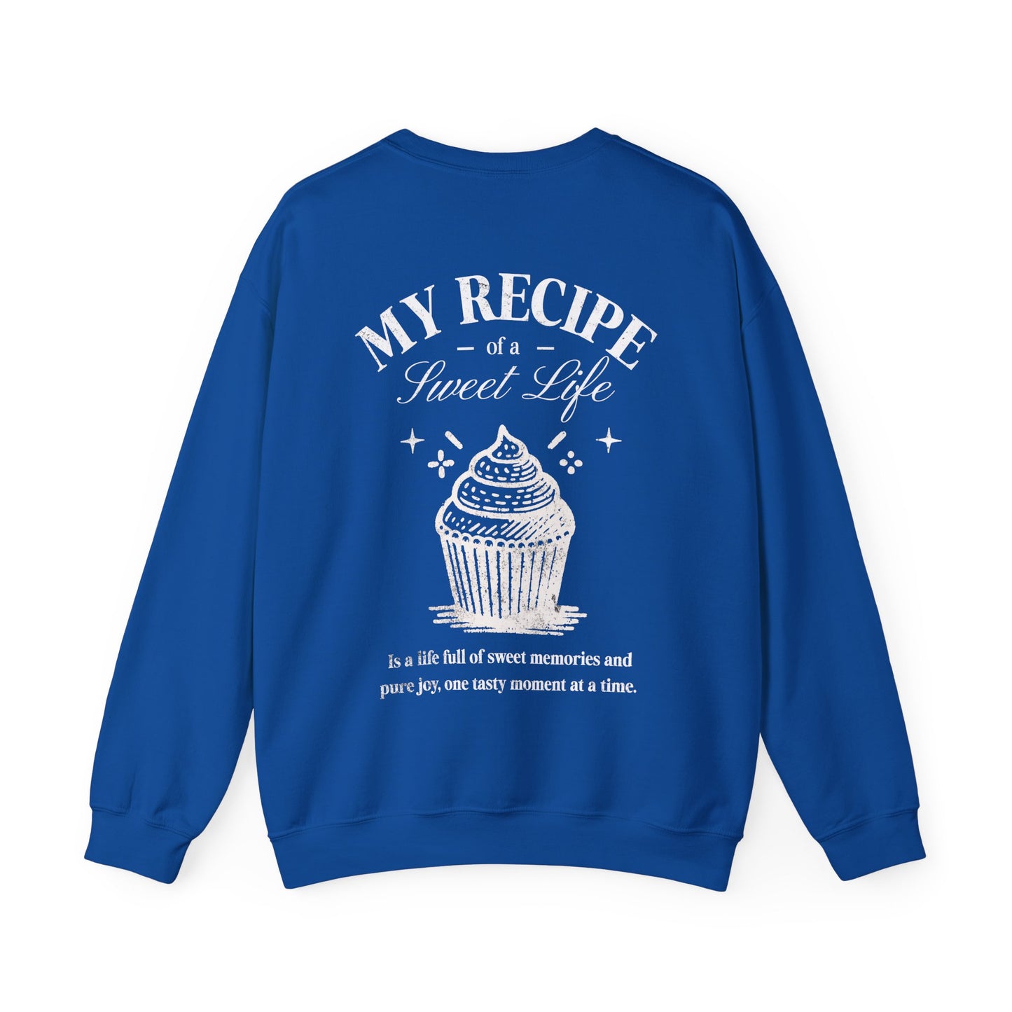 My Recipe of A Sweet Life - Monochrome Cupcake Front and Back Design Sweatshirt