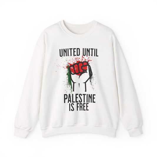 United Until Palestine Is Free - Activism Hand Palestinian Flag Front and Back Design Sweatshirt