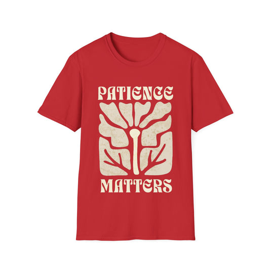 Patience Matters T-Shirt - Boho Style Design