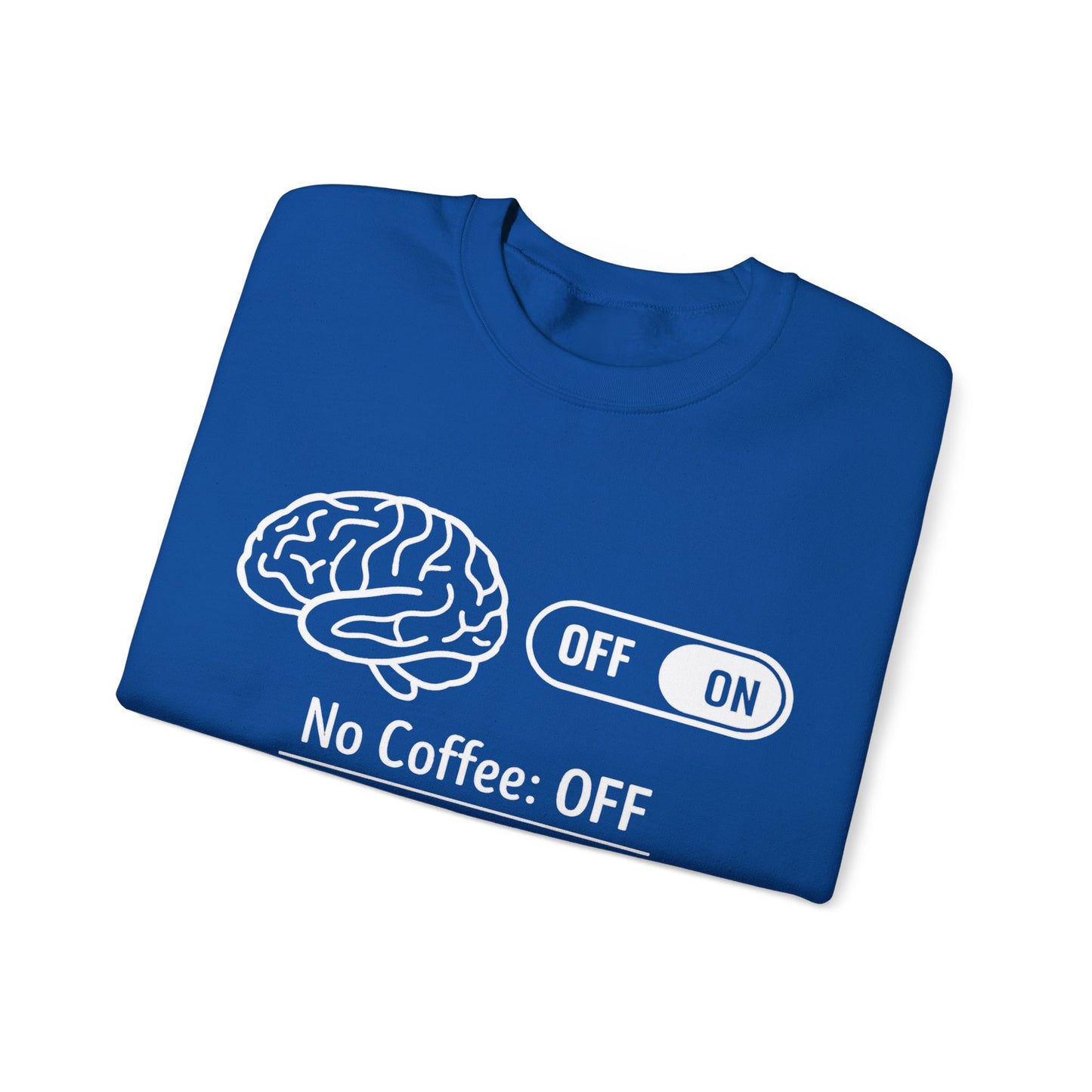 My brain Is On With Coffee- Playful Coffee Sketch Sweatshirt