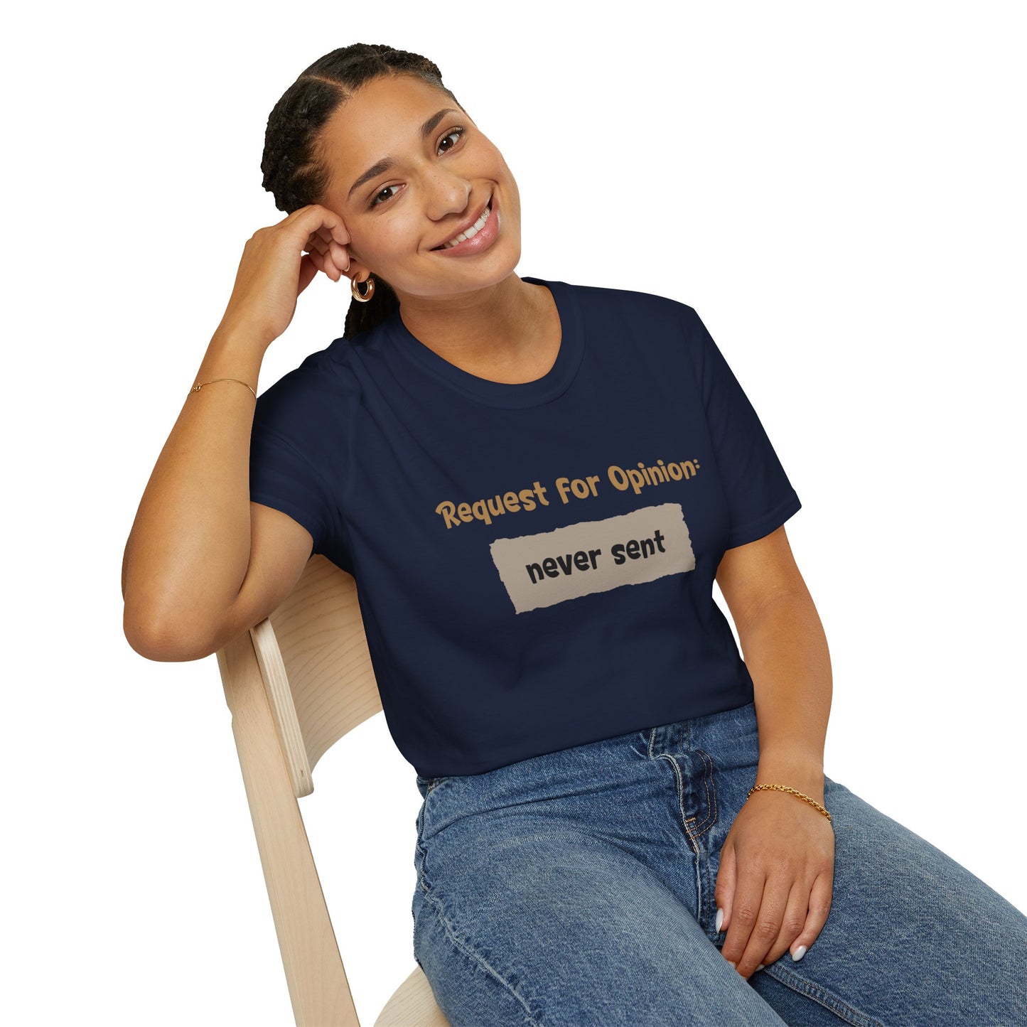 Request For Opinion: Never Sent - Typography Playful T-Shirt