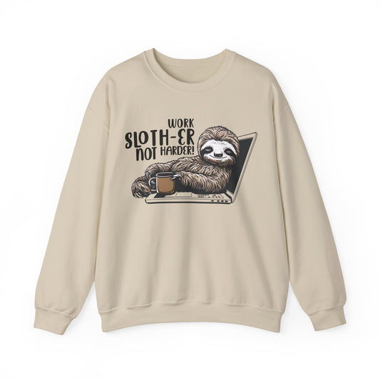 Work Slother Not Harder! - Playful Relaxed Sloth Reclining On Laptop With Coffee Mug Sweatshirt