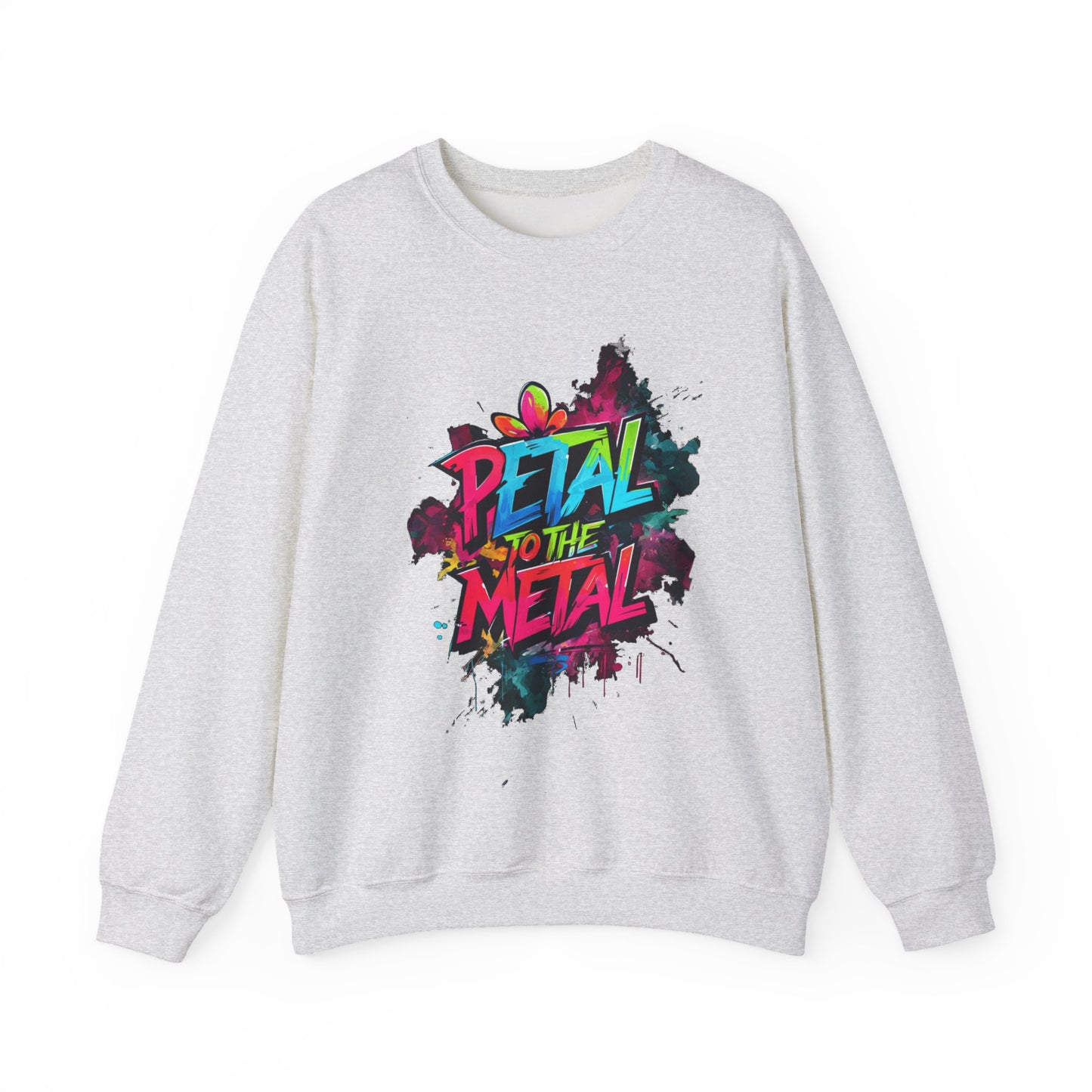 Petal To The Metal – Playful Vibrant Graffiti Typography Sweatshirt