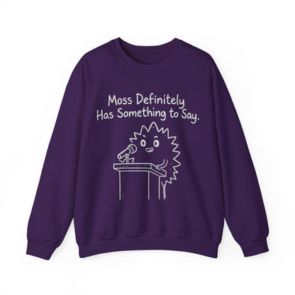 Moss (Most) Definitely Has Something To Say - Chalkboard Playful Moss Speaking into Microphone Sweatshirt