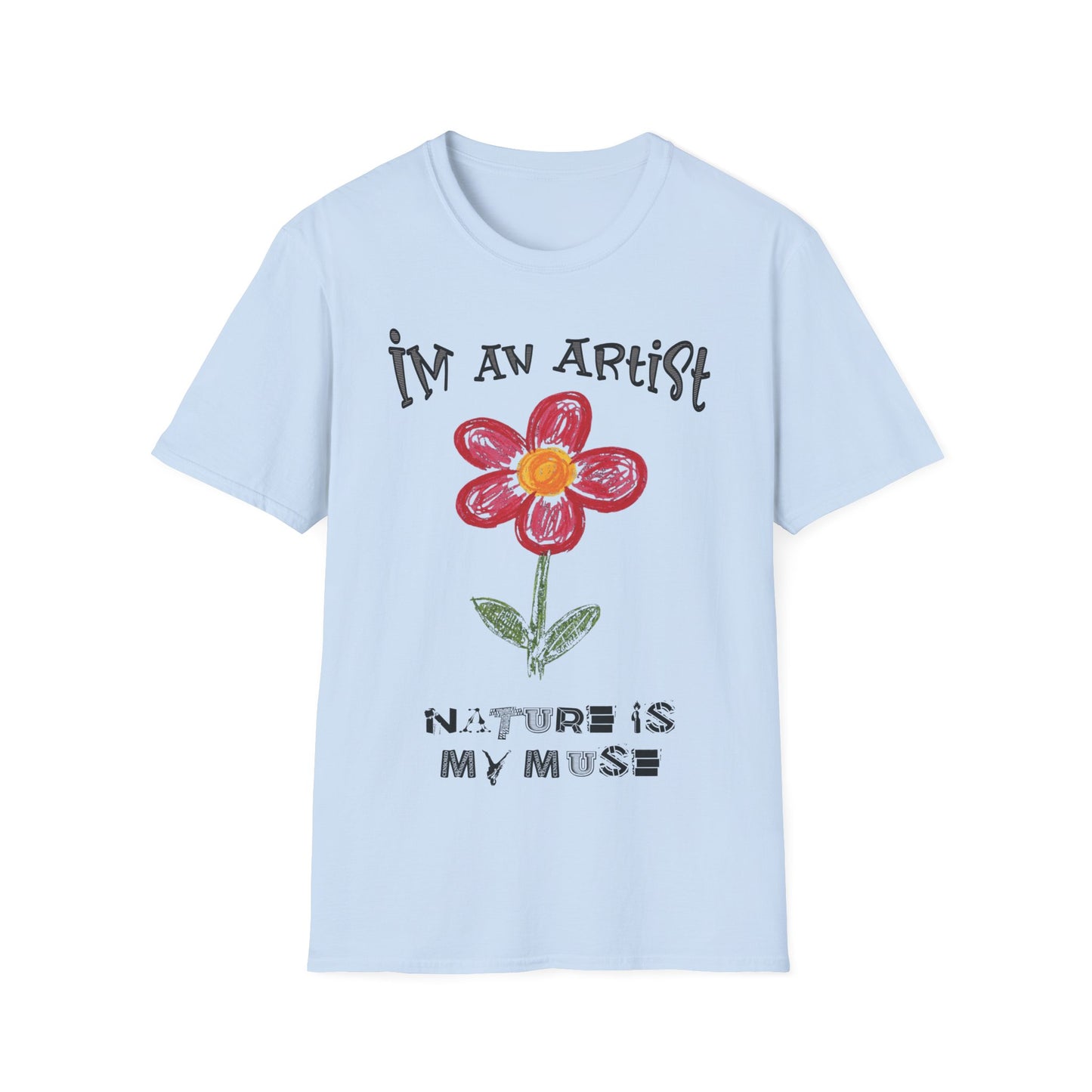 I'm An Artist Nature Is My Muse – Playful Crayon Floral T-Shirt