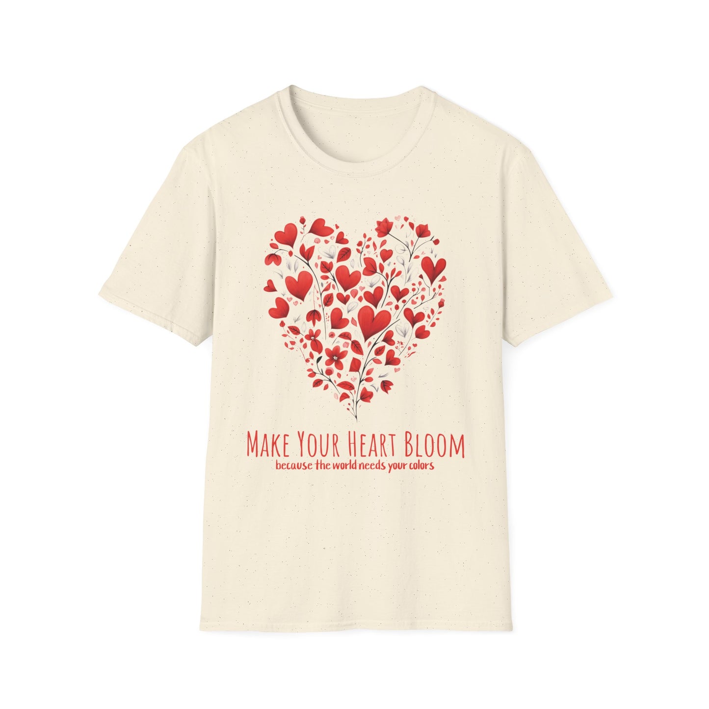Let Your Heart Bloom Because The World Needs Your Colors - Red Heart Shaped Floral T-Shirt