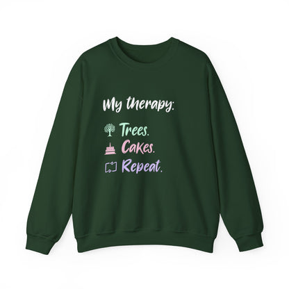 My Therapy: Trees, Cake, Repeat - Typography Playful Sweatshirt
