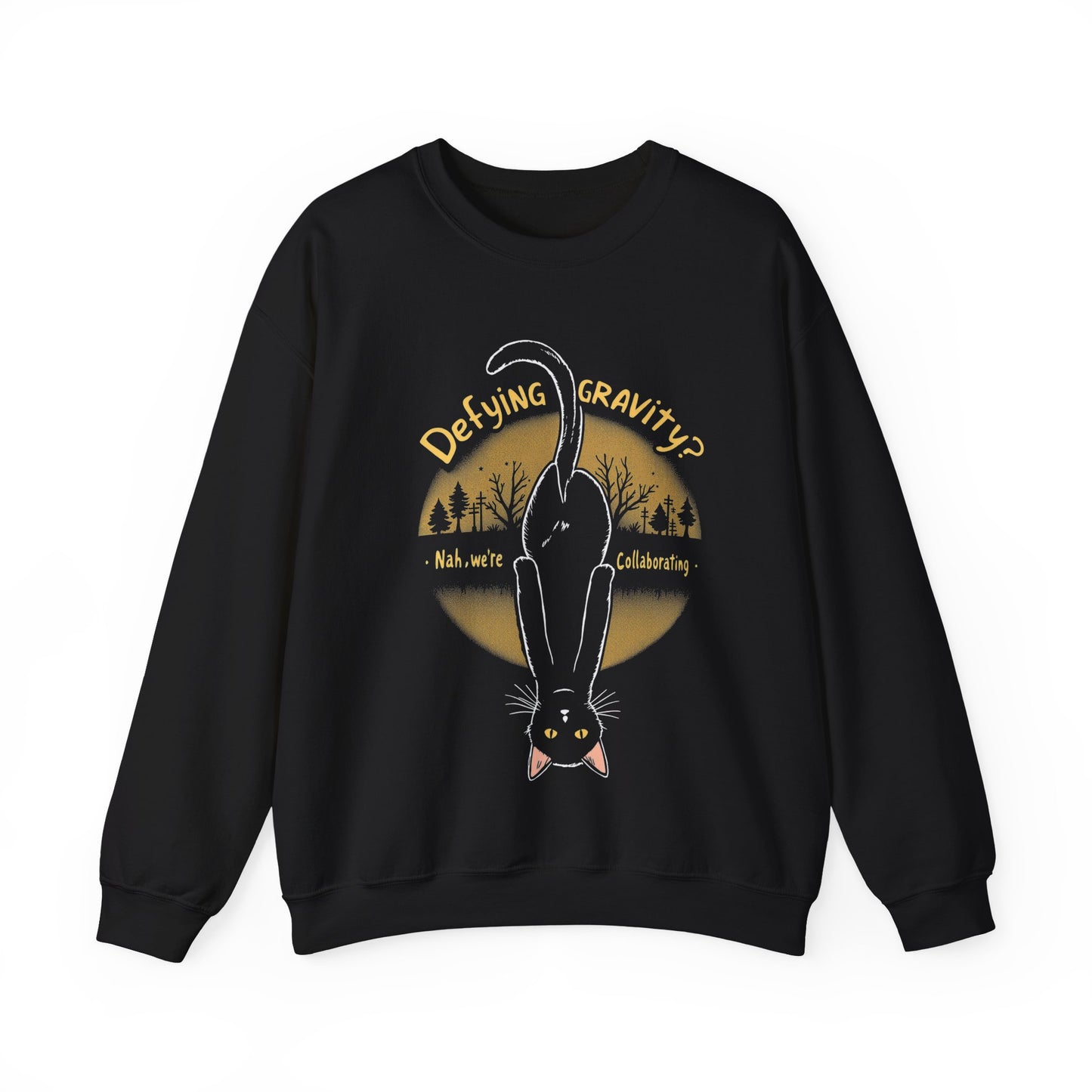 Defying Gravity, Nah, We Are Collaborating - Playful Cat Upside Down Sweatshirt