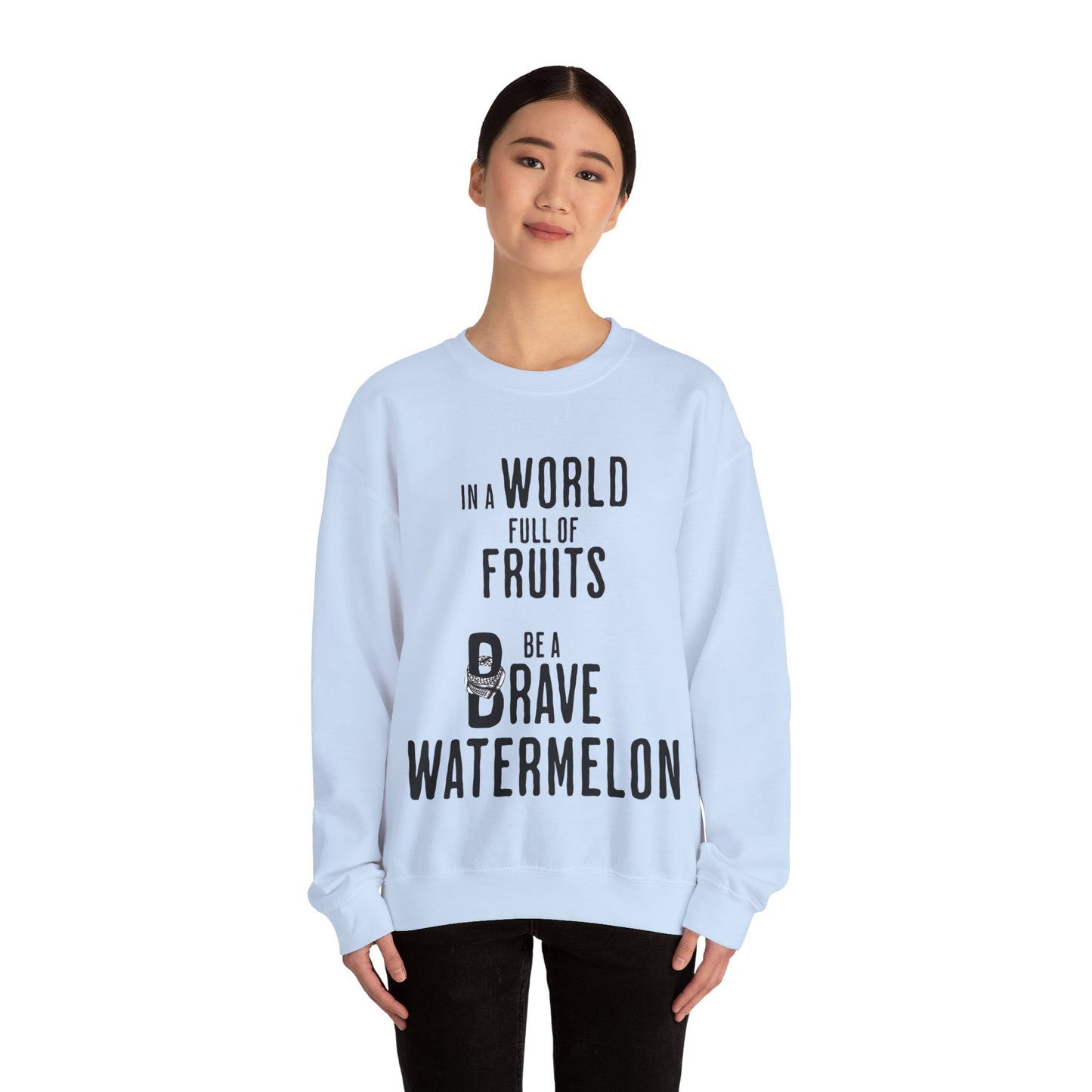 In a world full of fruits be a brave watermelon - Clever Activism Palestinian Keffiyeh Sweatshirt