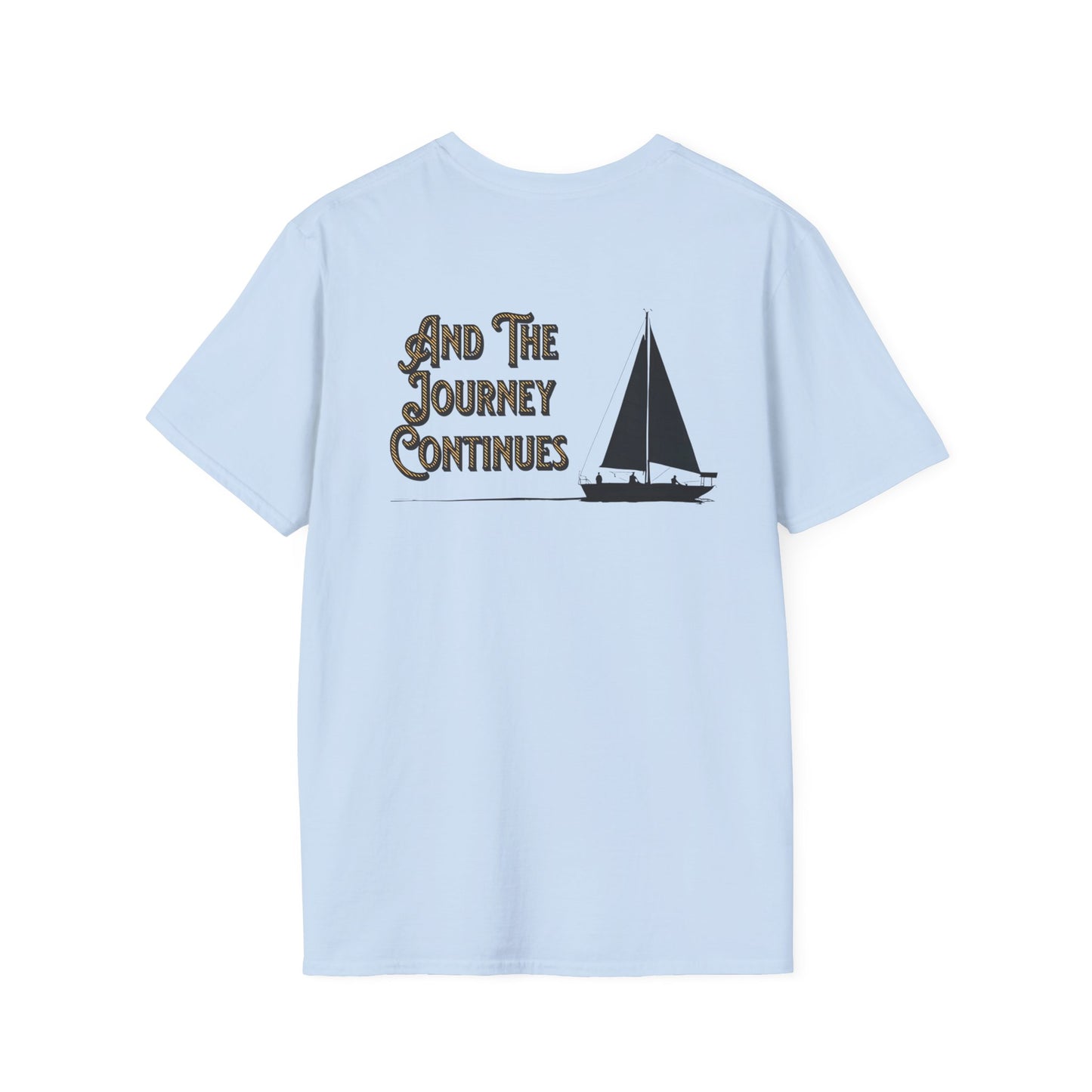 And The Journey Continues -  Minimalist Silhouette Sailboat T-Shirt