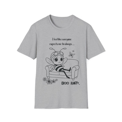 Bee Happy - Sad Bee Sitting on Couch With Self Talk T-Shirt