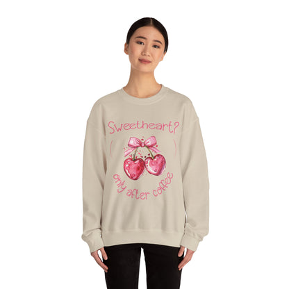Sweetheart? Only After Coffee - Watercolor Playful Heart Cherry Coffee Sweatshirt