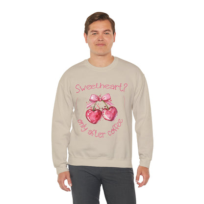 Sweetheart? Only After Coffee - Watercolor Playful Heart Cherry Coffee Sweatshirt