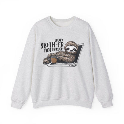 Work Slother Not Harder! - Playful Relaxed Sloth Reclining On Laptop With Coffee Mug Sweatshirt