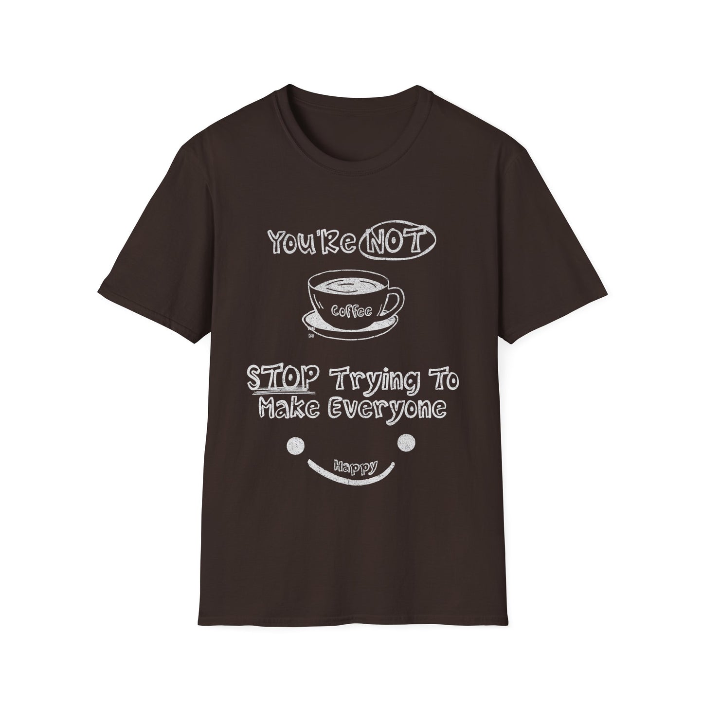 You're Not Coffee - Monochrome Playful T-Shirt