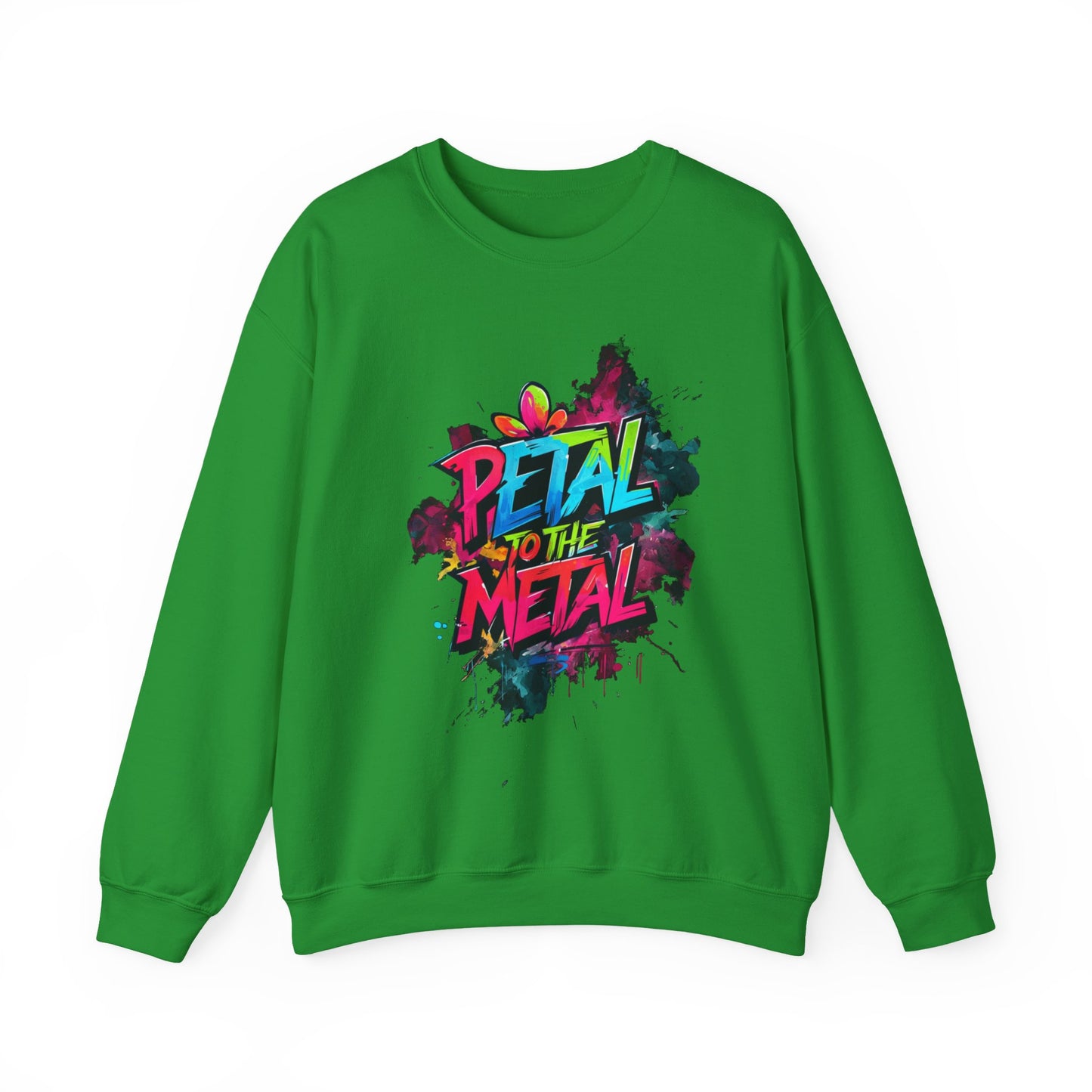 Petal To The Metal – Playful Vibrant Graffiti Typography Sweatshirt