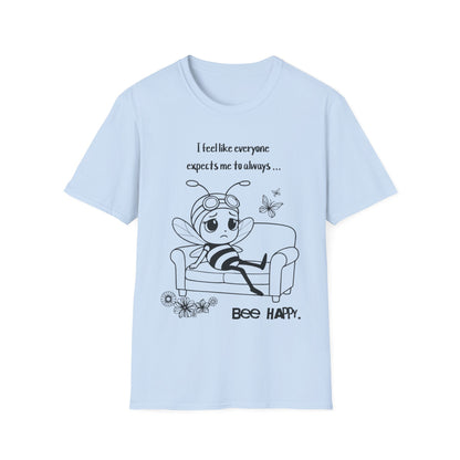 Bee Happy - Sad Bee Sitting on Couch With Self Talk T-Shirt
