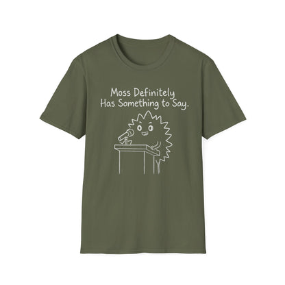 Most Definitely T-Shirt - Chalkboard Playful Moss Speaking into Microphone Design