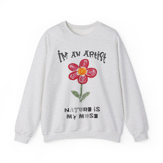 I'm An Artist Nature Is My Muse – Playful Crayon Floral Sweatshirt