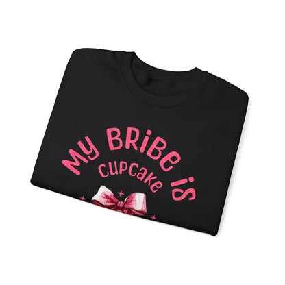 My Bribe Cupcake Makes and its working -  Watercolor Pink Cupcake Sweatshirt
