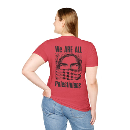 We Are All Palestinians - Front And Back Design Man's Face T-Shirt