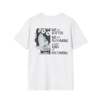 Me But Softer Me But Blooming Another A Quiet Kind of Becoming T-Shirt –  Women Holding Daisy Flower Bouquet Typography Floral Pocket & Back Design