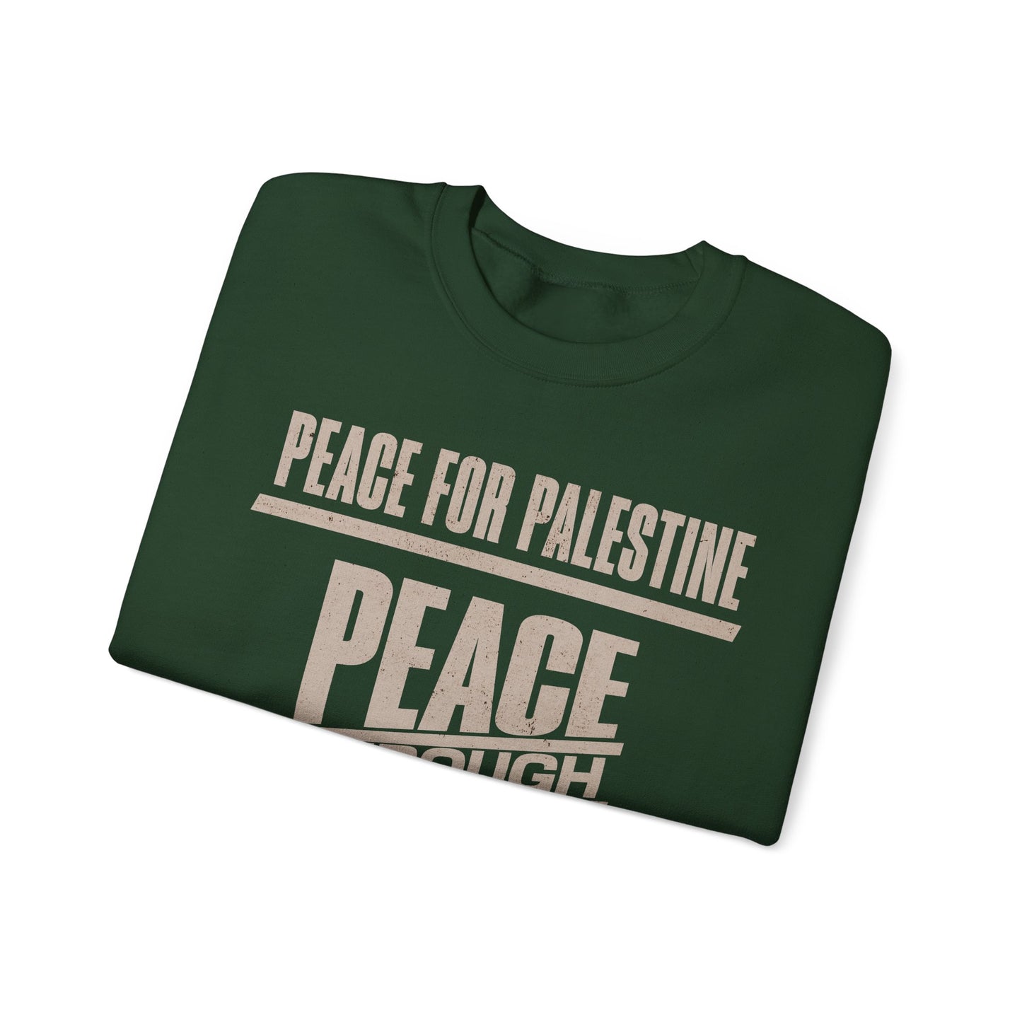 Peace for palestine, peace through justice, justice for palestine Sweatshirt