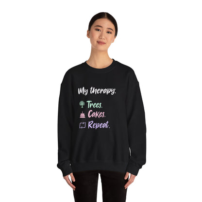 My Therapy: Trees, Cake, Repeat - Typography Playful Sweatshirt